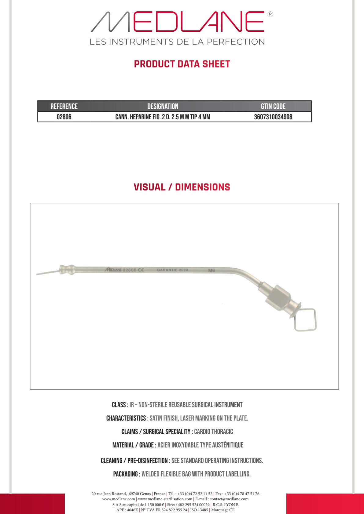 Canule Heparine Diamètre 2.5 mm Embout 4 mm Figure 2 — REF 02806P